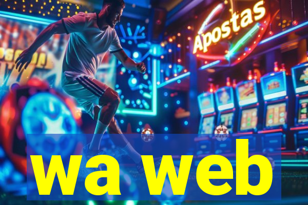 wa web